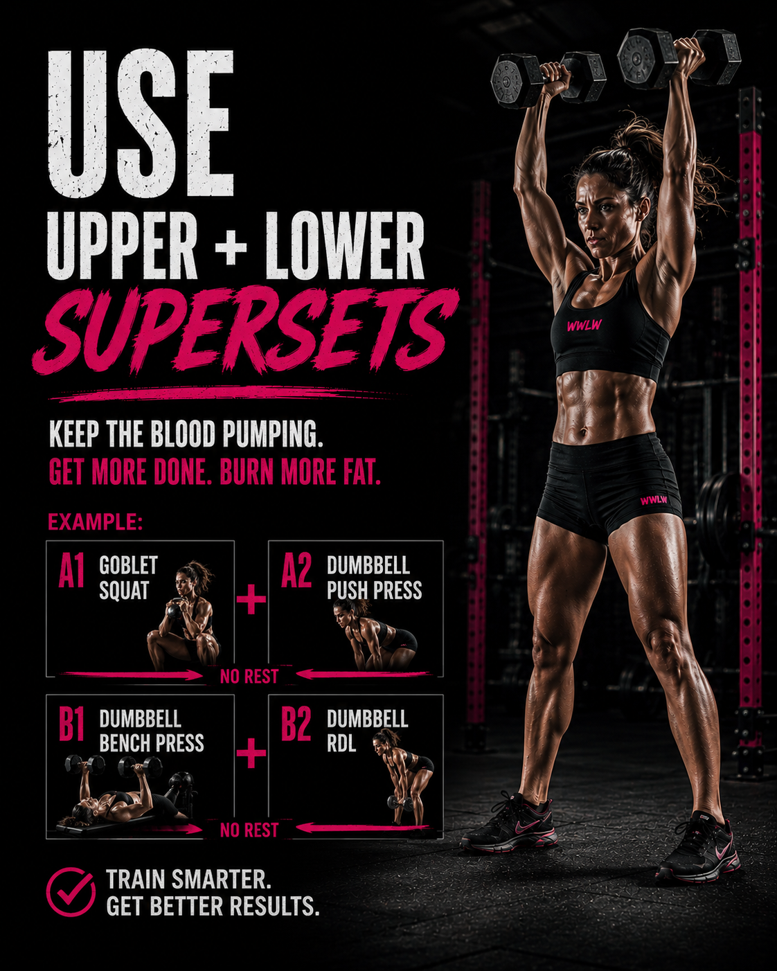 Use Upper and Lower Body Supersets - Keep The Blood Pumping